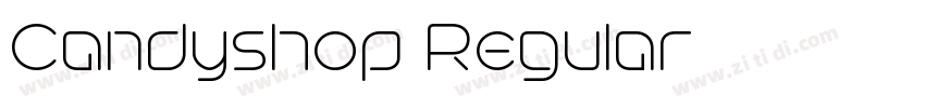 Candyshop Regular字体转换 Candyshop Regular字体转换